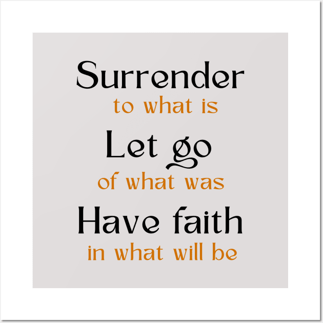 Surrender Let Go Have Faith Wall Art by TheChristianStore